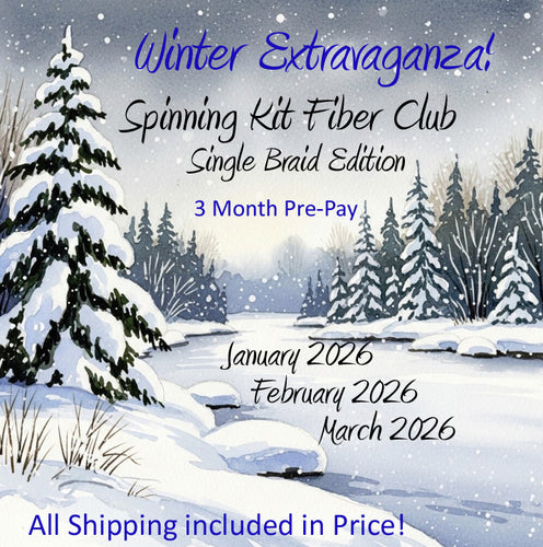 3 Month Pre-Pay Fiber Club: Napa Valley Fiber Spinning Club Kit / Single Braid Edition / All Shipping Included!