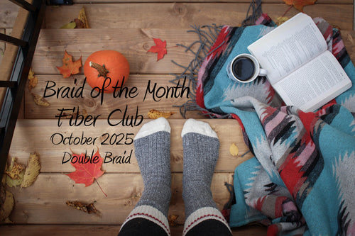 Fiber Club DOUBLE Braid of the Month