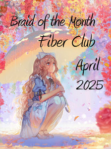 Fiber Club Braid of the Month