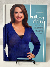 Knit on Down / 45 Projects / House of White Birches (HC)