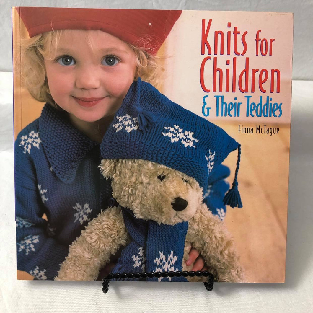 Knits for Children & Their Teddies by Fiona McTague