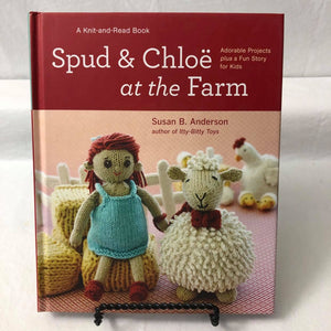 Spud and Chloe at the Farm by Susan B. Anderson (HC)