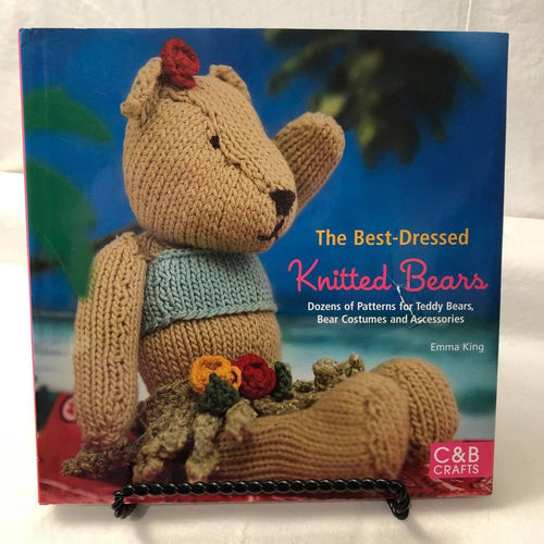 The Best Dressed Knitted Bears by Emma King